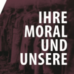 Ihre Moral und Unsere