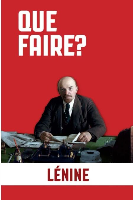 Que faire?