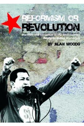 Reformism or Revolution: Socialism in the 21st century